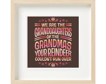 Funny Grandma Holiday Quote Print: Colorful Typography Wall Art (Digital Download)