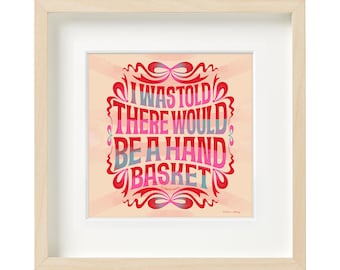 Funny Hell Quote Art Print: Handbasket Typography (Digital Download)