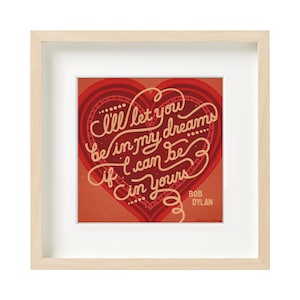 Bob Dylan print, Love Quotes, Valentines Day, Romantic Gift, Music Wall Art, Typographic Art, Romantic Quote Print, Colorful Wall Art