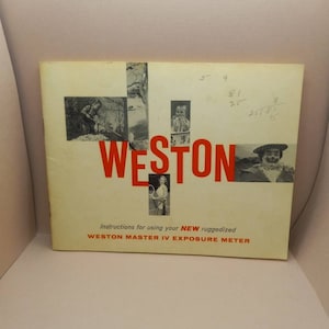 May include: A vintage Weston Master IV Exposure Meter instruction booklet with a red cross and the word "WESTON" in red letters. The booklet features a collage of black and white photos of people in various settings.