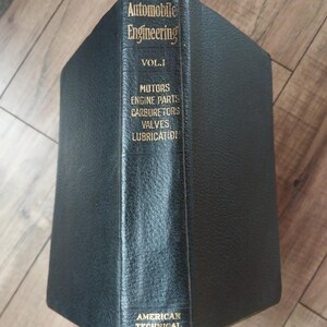 Automobile Engineering Volume One 1919
