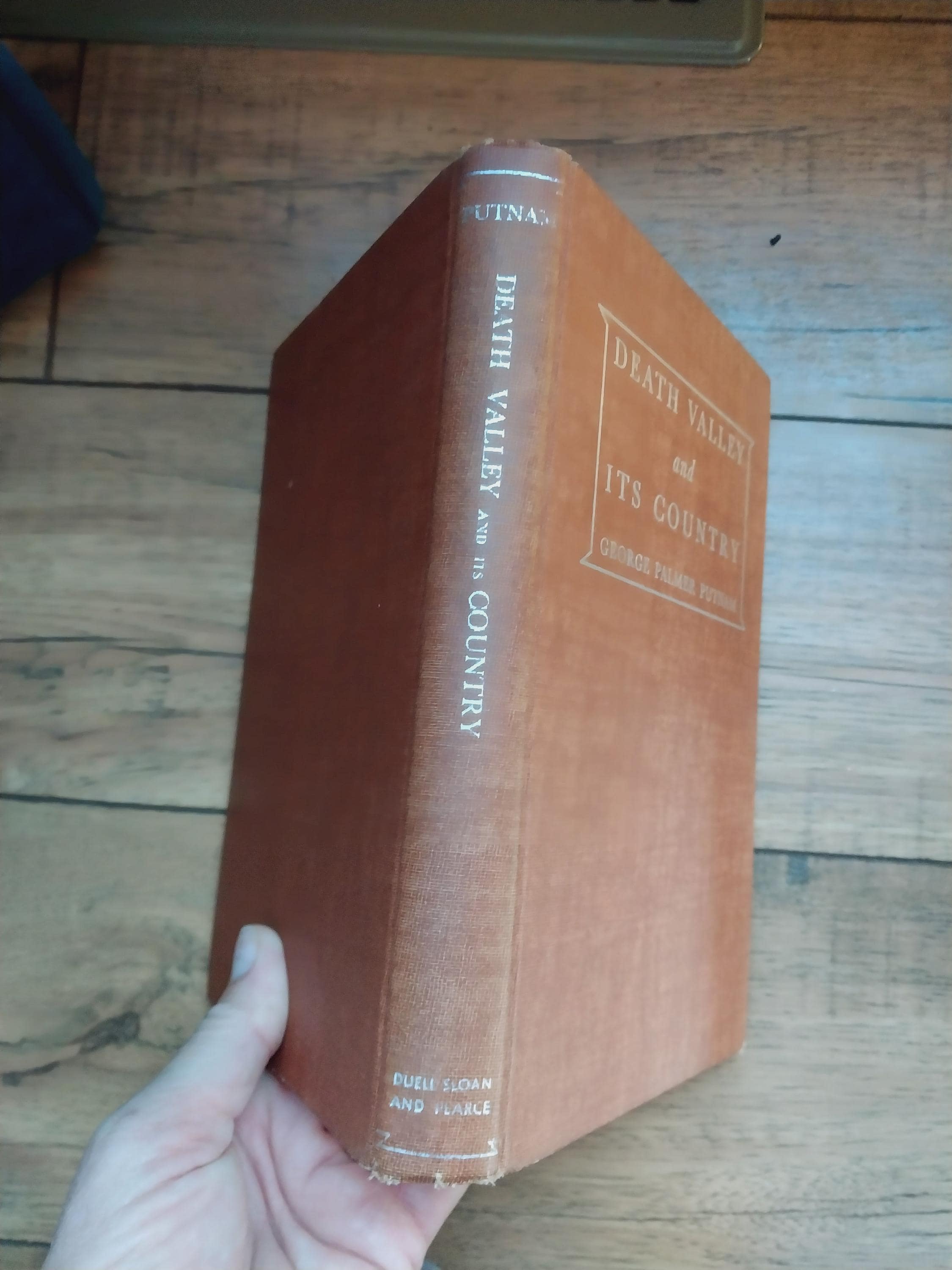 Death Valley and It's Country by George Palmer Putnam First