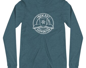 Snow Day Supporter - Unisex Long Sleeve Tee