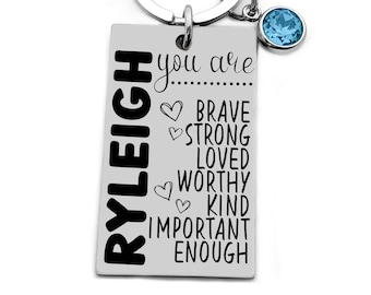 Sweet 16 Gift, Teen Daughter Gift, Teenager Keychain, New Driver Key Chain, 16th Birthday Gift, Motivational Gift, Brave Strong Enough