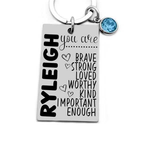 Sweet 16 Gift, Teen Daughter Gift, Teenager Keychain, New Driver Key Chain, 16th Birthday Gift, Motivational Gift, Brave Strong Enough