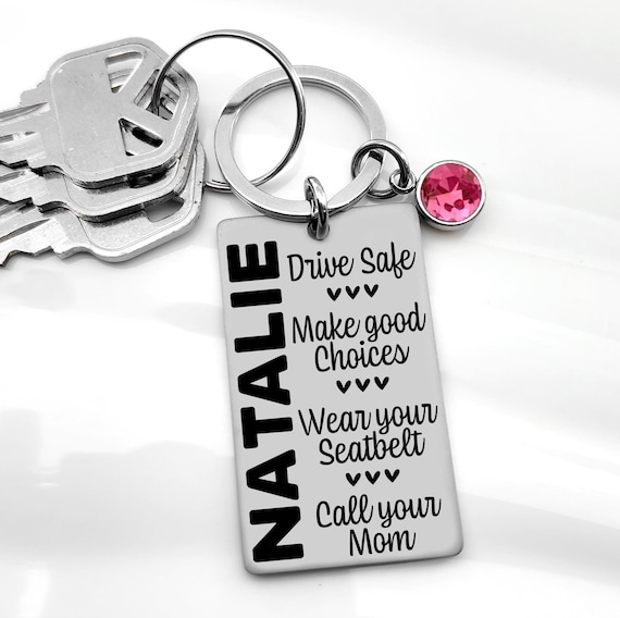 Personalized Keychain, Sweet 16 Gift, Teen Daughter Gift, Teenager Keychain, New Driver Key Chain, Drive Safe, Birthday, Call Your Mom