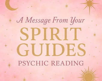 May include: A pink background with gold celestial illustrations, including a crescent moon, stars, a sunburst, and a starburst. The text reads "A Message From Your Spirit Guides Psychic Reading" in gold and burgundy.