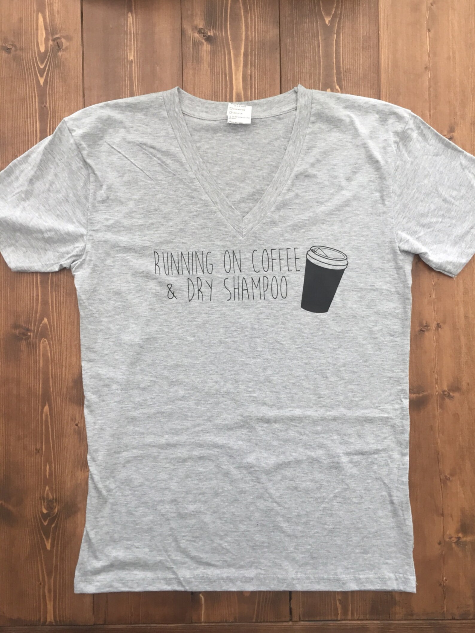 coffee and dry shampoo shirt