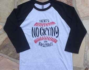 There's No Crying in Baseball Tee Shirt Baseball Mom