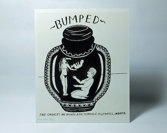 BUMPED  * limited edition - Art Print 300g/m offset paper * limited edition - Art Print 300g/m offset paper