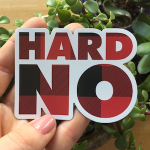 Hard No Sticker