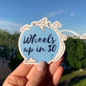 Wheels Up in 30 Sticker