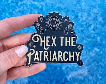 Hex the Patriarchy STICKER | Witchy Feminist Art Vinyl Decal
