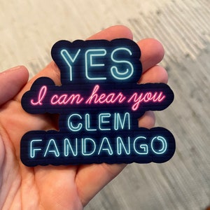 Ja, ik kan je horen Clem Fandango MAGNEET