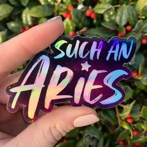 Such a Aries - Zodiac Astrology Holographic Vinyl Sticker - 3” Wide