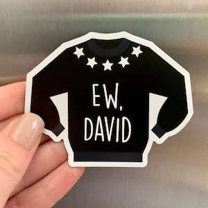 Ew, David Sweater Magnet