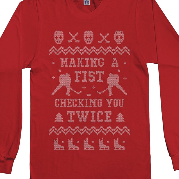 Making A Fist Checking You Twice Hockey Ugly Christmas Sweater Men's Short Sleeve or Long Sleeve T-shirt