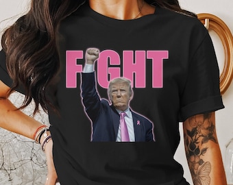 Trump Kampf Brustkrebs Bewusstsein T-Shirt, Inspirational Graphic Tee, Krebs Überlebenden Geschenk, Trump Supporter Shirt, Pink Ribbon Support