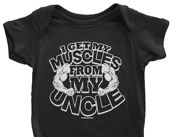 I Get My Muscles From My Uncle Unisex Baby Infant Bodysuit