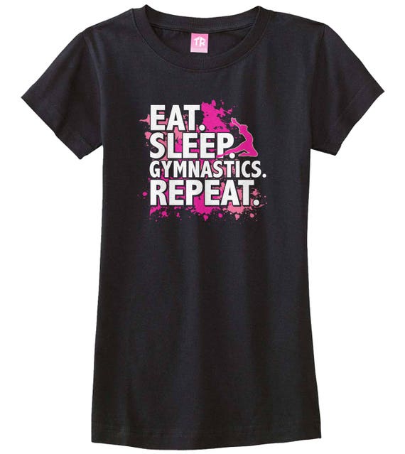 Eat Sleep Gymnastics Repeat Girls Fitted Youth T Shirt Etsy - eat sleep roblox etsy