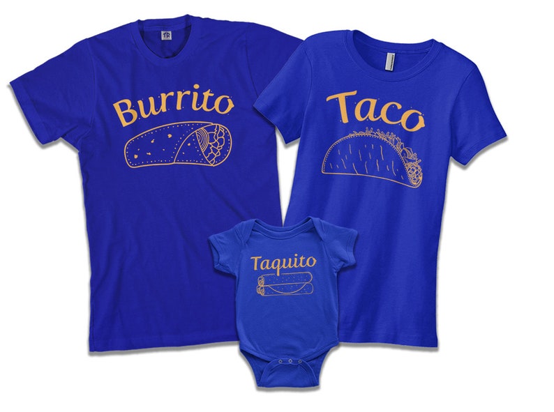 May include: A set of three blue t-shirts with a Mexican food theme. The largest shirt says "Burrito" with a drawing of a burrito. The medium shirt says "Taco" with a drawing of a taco. The smallest shirt says "Taquito" with a drawing of a taquito.