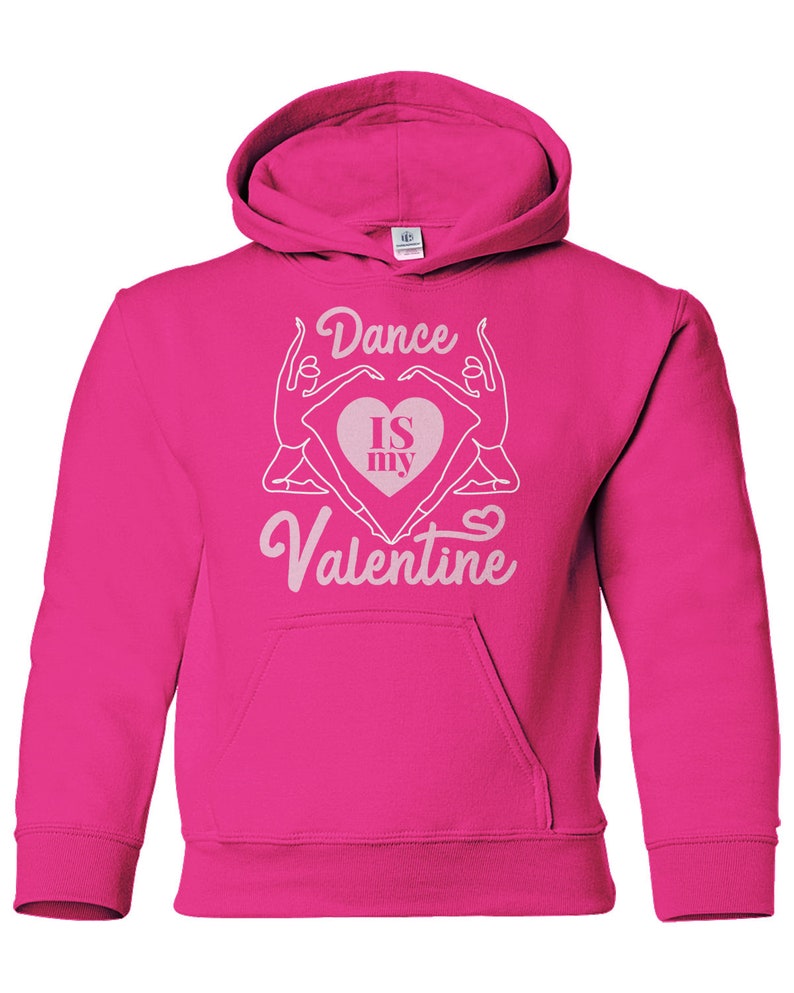 Dance Is My Valentine Youth Pullover Hoodie Sweatshirt