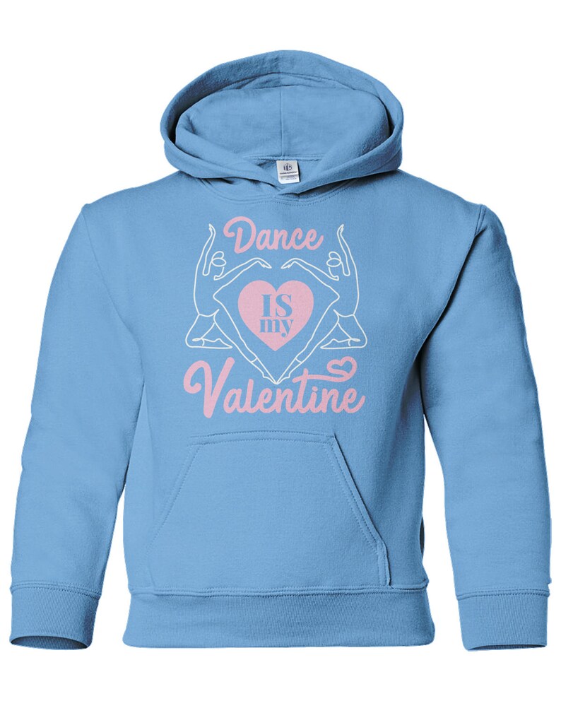 Dance Is My Valentine Youth Pullover Hoodie Sweatshirt