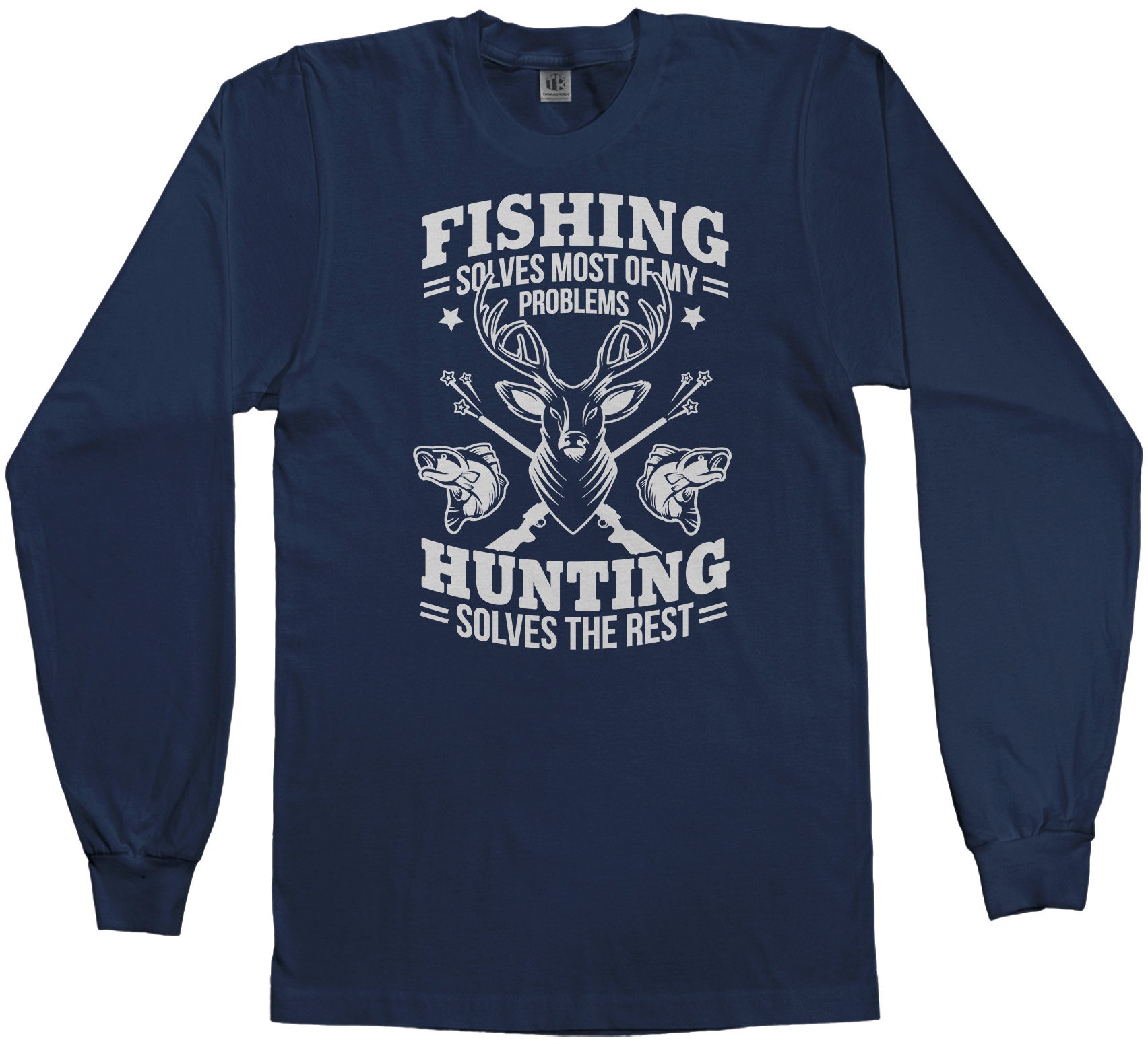 Fishing Solves Most of My Problems Hunting Solves the Rest - Etsy