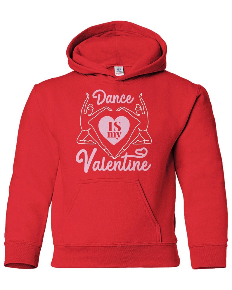 Dance Is My Valentine Youth Pullover Hoodie Sweatshirt