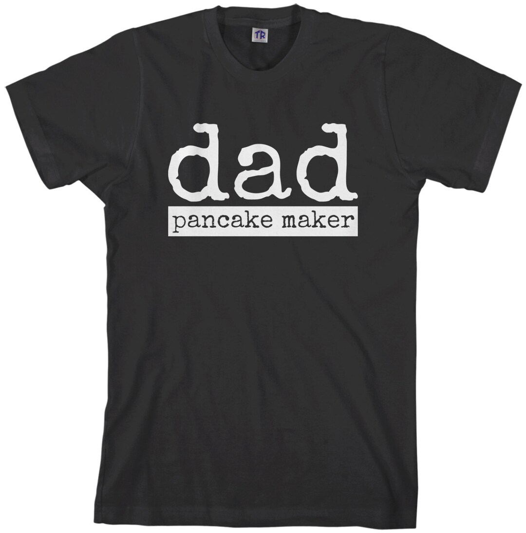 Dad Pancake Maker Men's Tshirt Father's Day Birthday Breakfast Gift
