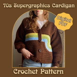 Crochet Cardigan Pattern - 70s Supergraphics Cardigan (DIGITAL Download) cozy 70s retro vintage inspired