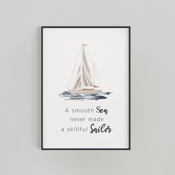 Une mer lisse n'a jamais fait imprimer une citation de marin qualifié | Impression nautique de typographie aquarelle | Décoration d'intérieur | Art imprimable | Téléchargement instantané