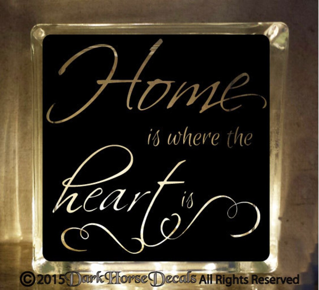 Home is Where the Heart is Decal for Glass Block / Vinyl Decal - Etsy