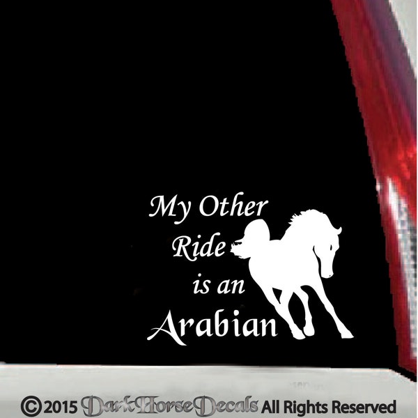 My Other Ride is an Arabian-Horse Vinyl Vehicle or Trailer Decal - Indoor/Outdoor Sticker