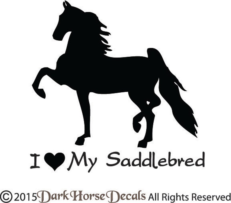 Download I Love My Saddlebred Horse Vinyl Car Decal Indoor Outdoor ...