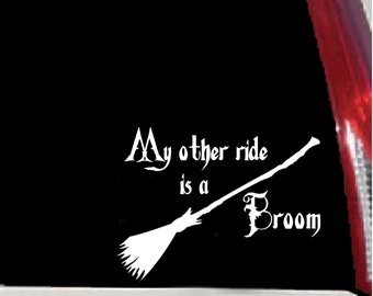 My Other Ride is a Broom - Vinyl Vehicle Decal - Indoor/Outdoor Sticker