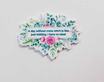 A Day Without Cross Stitch....Needle Minder