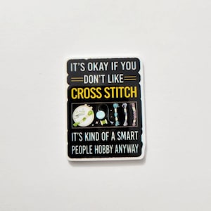 Cross Stitch...A Smart People Hobby Needle Minder