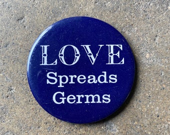 70's Love Spreads Germs Button 2.25"