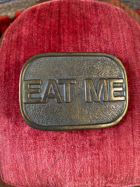 Vintage EAT ME Belt Buckle