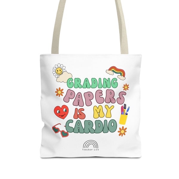 Grading Papers is My Cardio Tote Bag | Funny Teacher Appreciation Day Gift | Teacher Life | Custom Sizes & Colors Available | Teacher Gift