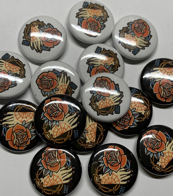Fast Doll circle hand & rose 1 inch black or white pinback button
