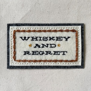 Handmade / hand embroidered off white and gray felt patch rectangular Whiskey & Regret w/ western lettering chain stitch image 1