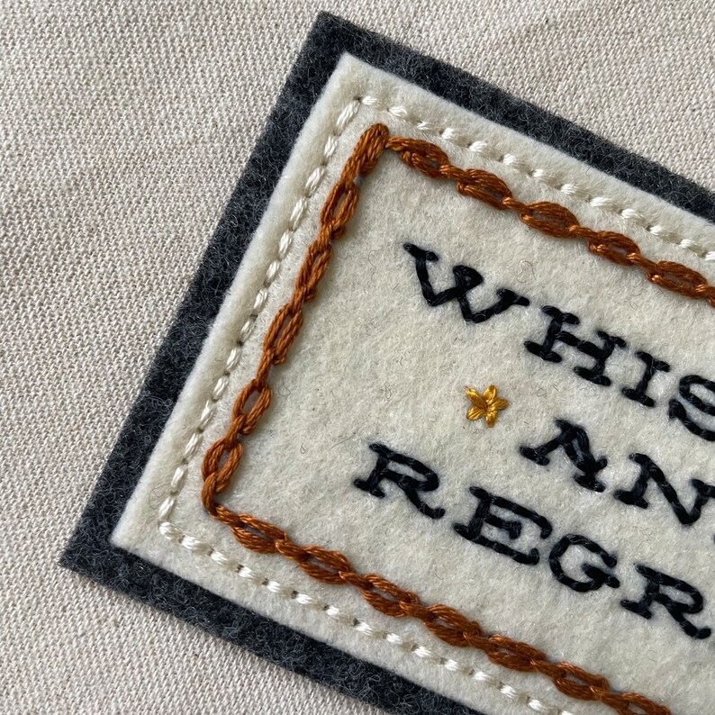 Handmade / hand embroidered off white and gray felt patch rectangular Whiskey & Regret w/ western lettering chain stitch image 4