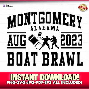 Montgomery Alabama Boat Brawl 2023 SVG-PNG-EPS drôle graphique instantanément téléchargeable pour cricut, décalcomanies, tee-shirt, combat de bateaux à vapeur, humour de plouc