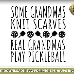 De vraies grand-mères jouent au pickleball EPS-PNG-SVG, téléchargement numérique instantané, Cricut, T-shirts, autocollants, gobelets, cadeau de pickleball, plaisir grand-mère