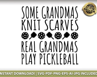 Real Grandmas Play Pickleball EPS-PNG-SVG, Instant Digital Download, Cricut, T-Shirts, Stickers, Tumblers, Pickleball Gift, Grandmother Fun