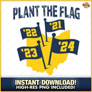 Pflanzen Sie die Flagge! Ohio PNG-JPG-SVG, College Sublimation, Sofort Download, Ohio T-Shirt, Football, Sport, Ball, Spieltag, Schule