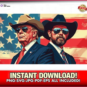 Donald Trump and JD Vance Patriotic svg-eps-png, Maga, Republican, Donald Trump, Trump Gift, Trump, Cowboy, Texas, West, America, USA