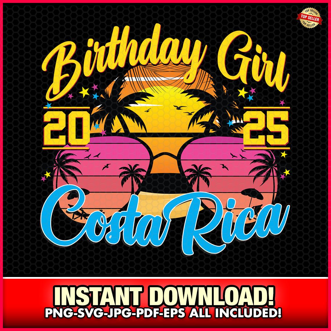 Costa Rica Birthday Girl 2025 SVG-EPS-PNG, Cricut, T-Shirts, Girly Fun, Beach, Cute, Vacation, Girls Trip, T-Shirt, Cruise, Girl Fun, Party